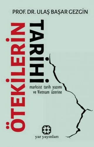 Ötekilerin Tarihi | Prof. Dr. Ulaş Başar Gezgin | Yar Yayınları