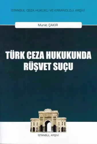 Türk Ceza Hukuku'nda Rüşvet Suçu