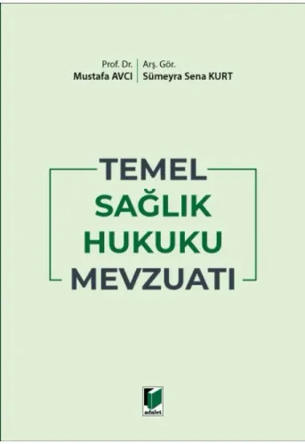 Temel Sağlık Hukuku Mevzuatı