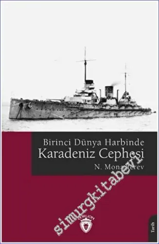 Birinci Dünya Harbinde Karadeniz Cephesi -         2023