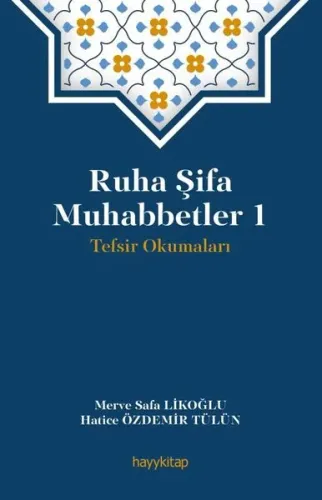 Ruha Şifa Muhabbetler 1; Tevsir Okumaları