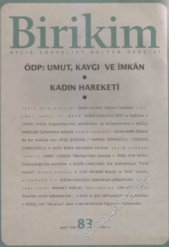 Birikim Aylık Sosyalist Kültür Dergisi - Dosya: ÖDP: Umut, Kaygı ve İmkan - Kadın Hareketi - Sayı: 83      Mart
