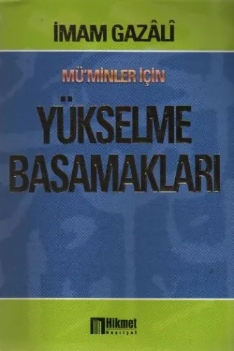 Mü'minler İçin Yükselme Basamakları İmam Gazali