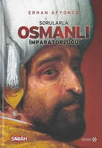 Sorularla Osmanlı İmparatorluğu Tek Cilt - Ciltli Kitap