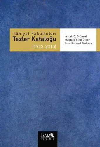 İlahiyat Fakülteleri Tezler Kataloğu 3 (1953-2015)