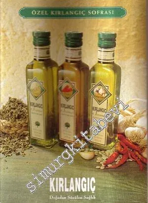 Kırlangıç: Doğadan Süzülen Sağlık ( Özel Kırlangıç Sofrası ) -