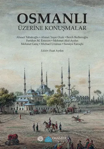 Osmanlı U¨zerine Konuşmalar