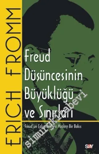 Freud Düşüncesinin Büyüklüğü ve Sınırları -         2016