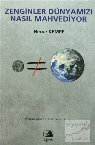 Zenginler Dünyamızı Nasıl Mahvediyor