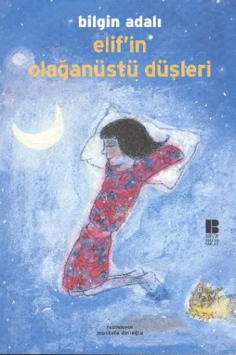 Elif'in Olağanüstü Düşleri