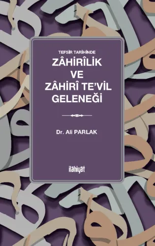 Tefsir Tarihinde nZâhirîlik ve Zâhirî Te'vil Geleneği
