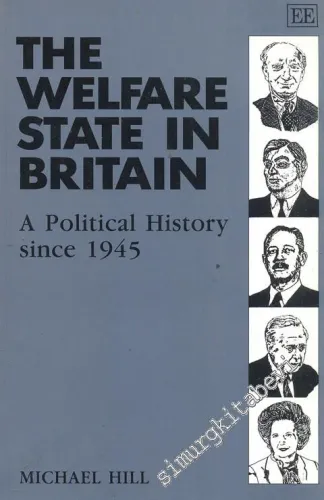 The Welfare State In Britain: A Political History Since 1945 -