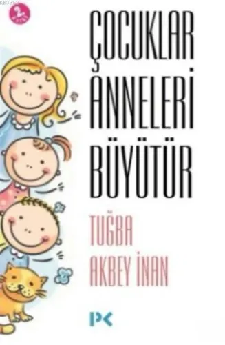 Çocuklar Anneleri Büyütür