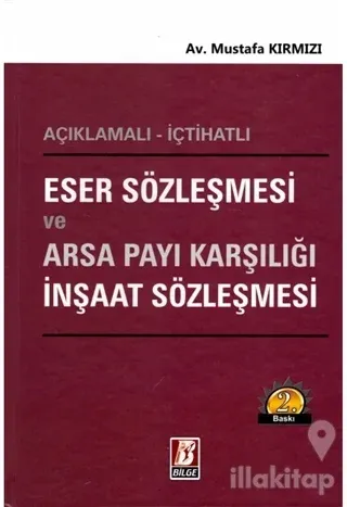 Eser Sözleşmesi ve Arsa Payı Karşılığı İnşaat Sözleşmesi (Ciltli)