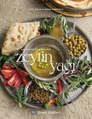 Derin Köklerin Meyvesi - Zeytinyağı (Ciltli)