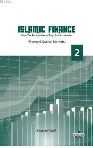 Islamic Finance 2; From The Perspective of Figh and Economics - Money 