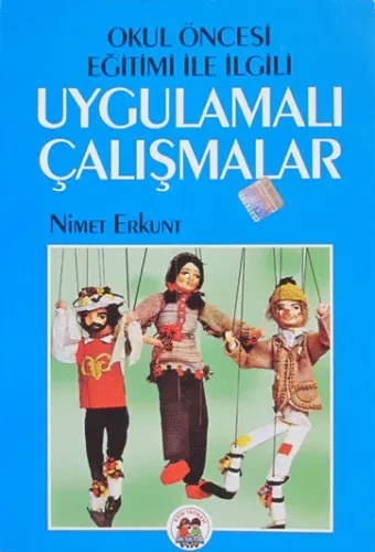 Okul Öncesi Eğitimi ile İlgili Uygulamalı Çalışmalar