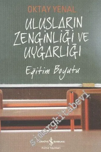 Ulusların Zenginliği ve Uygarlığı: Eğitim Boyutu -
