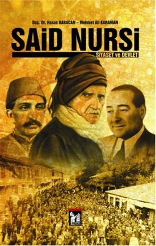 Said Nursi; Siyaset ve Devlet