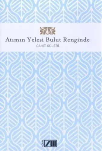 Atımın Yelesi Bulut Renginde (Ciltli)