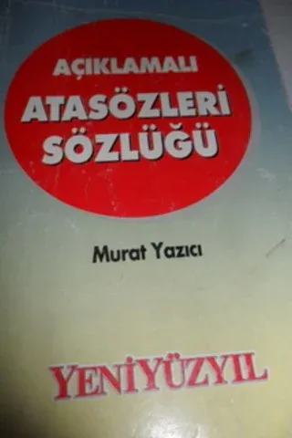 Açıklamalı Atasözleri Sözlüğü