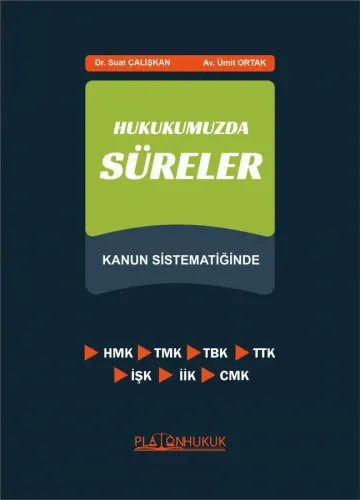 HUKUKUMUZDA SÜRELER