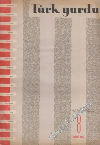 Türk Yurdu - Türk Ocaklarının Fikirlerini Neşreder Aylık Mecmua - Sayı: 8  (290)    50  Kasım