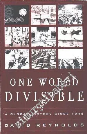 One World Divisible: A Global History Since 1945 -