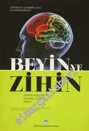 Beyin ve Zihin: Nöroplastite ve Zihinsel Gücün Önemi -
