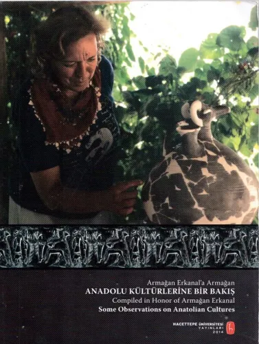 Armağan Erkanala Armağan A Look at Anatolian Cultures