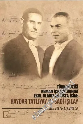 Hoş Sadâ: Son Asır Türk Musikişinasları -