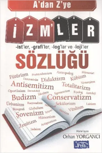 A'dan Z'ye İzm'ler Sözlüğü