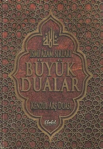 İsmi Azam Sırları Büyük Dualar Kenzül Arş Duası