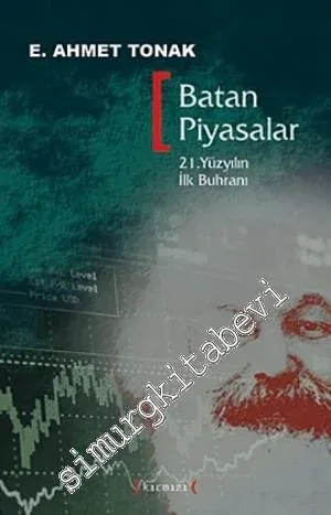 Batan Piyasalar: 21. Yüzyılın İlk Buhranı - 2010
