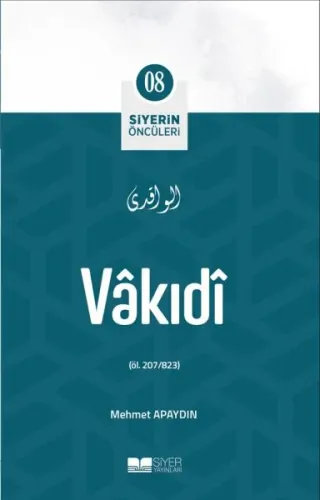 Siyerin Öncüleri 08 - Vakıdi