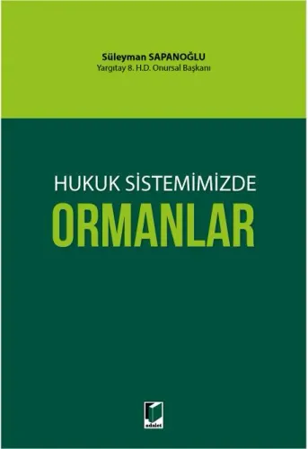 Hukuk Sistemimizde Ormanlar