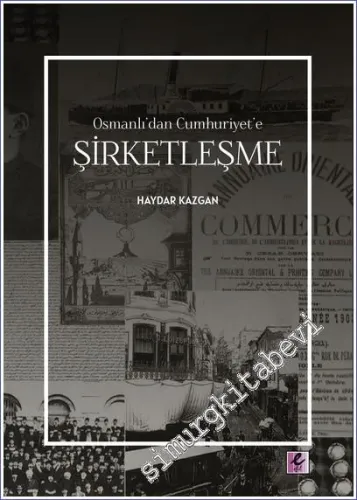 Osmanlı’dan Cumhuriyet’e Şirketleşme