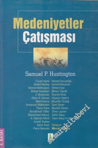 Medeniyetler Çatışması: Samuel P. Huntington ve Diğerleri -