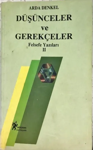 Düşünceler ve Gerekçeler/ Felsefe Yazıları 2