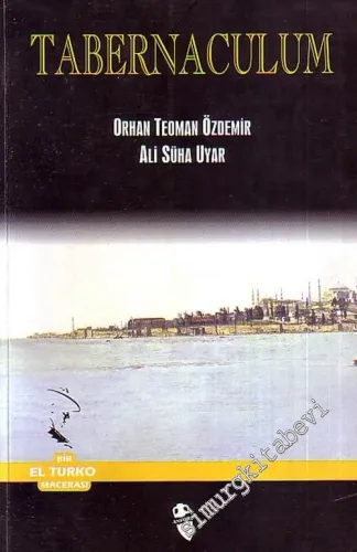 Tabernaculum - Bir El Turko Macerası -