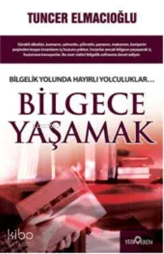 Bilgece Yaşamak