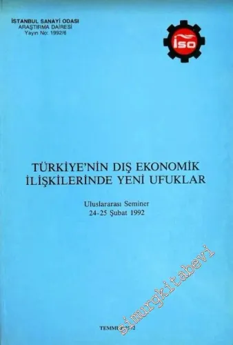 Türkiye'nin Dış Ekonomik İlişkilerinde Yeni Ufuklar: Uluslararası Seminer -        1992