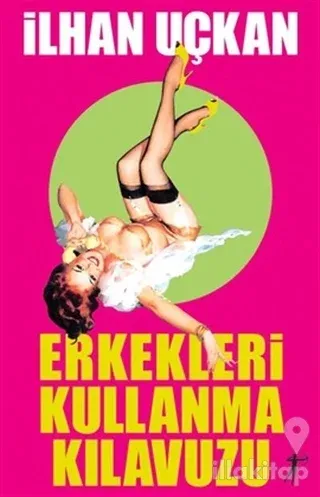 Erkekleri Kullanma Kılavuzu