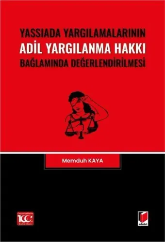 Yassıada Yargılamalarının Adil Yargılanma Hakkı Bağlamında Değerlendirilmesi