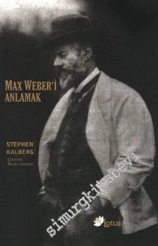 Max Weber'i Anlamak -