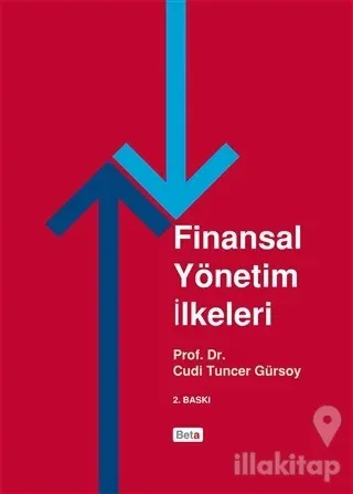 Finansal Yönetim İlkeleri (Ciltli)