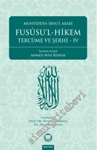 Fususu'l-Hikem Tercüme ve Şerhi 4 -         2017
