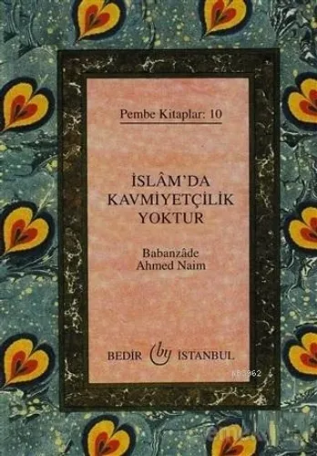 İslam'da Kavmiyetçilik Yoktur (Cep Boy) Pembe Kitaplar:10