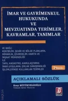 İmar ve Gayrimenkul Hukukunda ve Mevzuatında Terimler, Kavramlar, Tanımlar