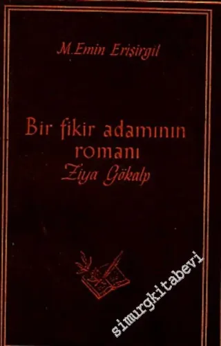 Ziya Gökalp: Bir Fikir Adamının Romanı -        1951
